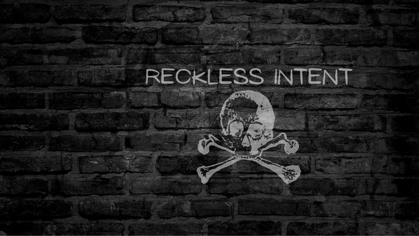 Reckless Intent – Rekkless Intent